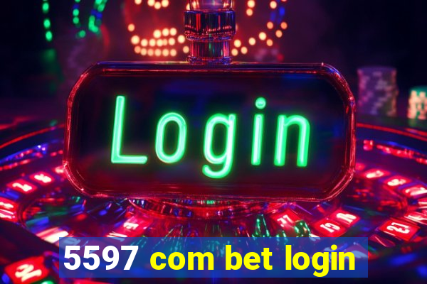 5597 com bet login